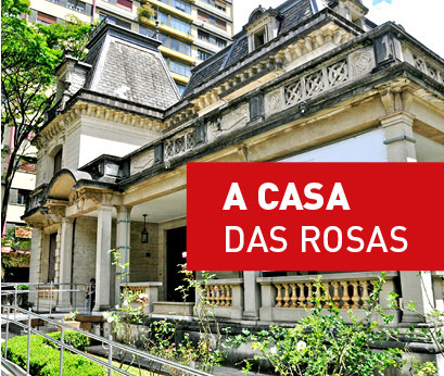cr home casadasrosas - Série Avenida Paulista: Casa das Rosas e o Parque Cultural Paulista