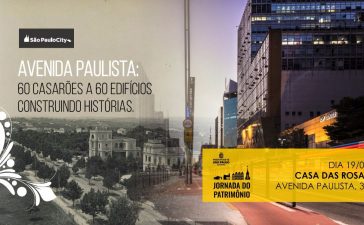 divulgacao3 364x225 - Série Avenida Paulista: 60 casarões a 60 edifícios construindo histórias.